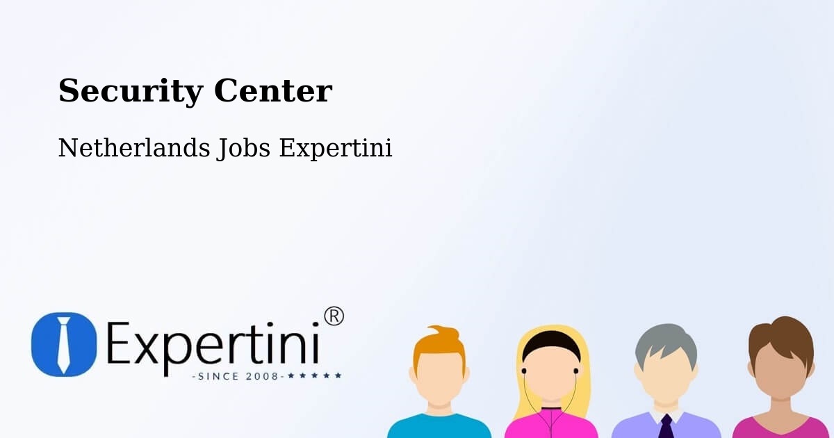 Security & Compliance – Scheemda - Netherlands Jobs Expertini